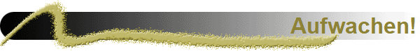 Aufwachen